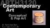 Lecture 5 Conceptual U0026 Pop Art